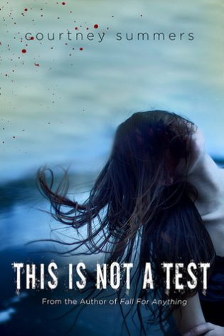 This is Not a Test by Courtney Summers | Review