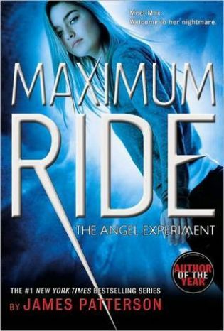 Maximum Ride: The Angel Experiment by James Patterson | Review