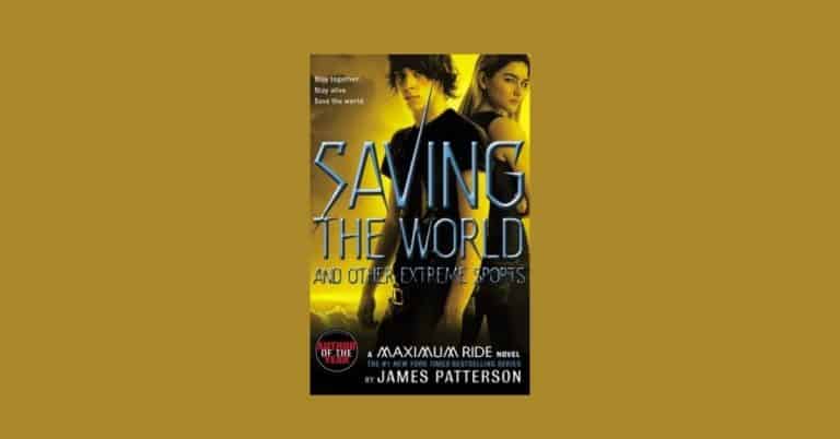 Maximum Ride: Saving the World and Other Extreme Sports by James Patterson | Review