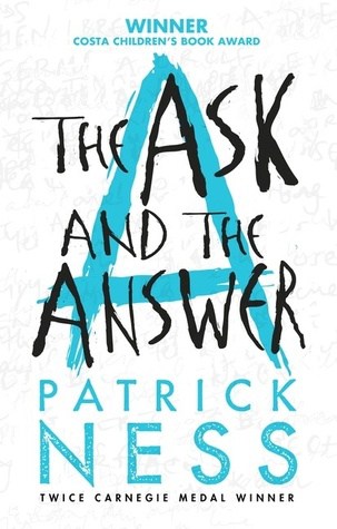 The Ask and the Answer by Patrick Ness | Review