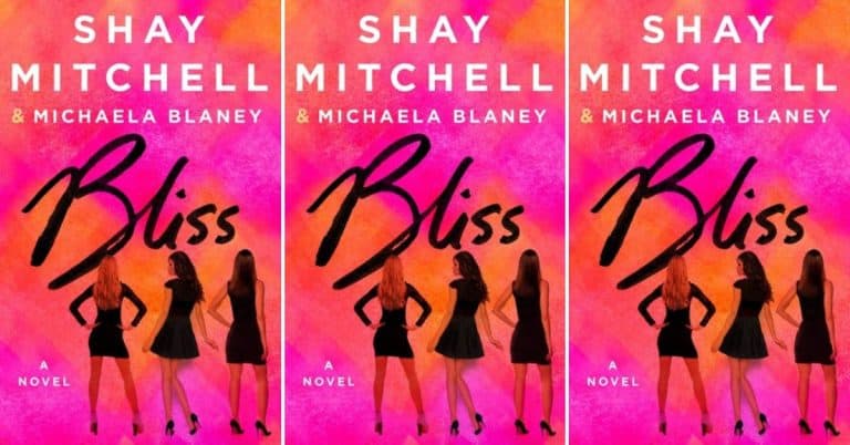 Bliss by Shay Mitchell and Michaela Blaney | Review