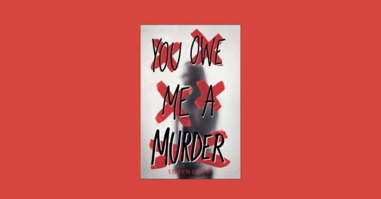 You Owe Me A Murder by Eileen Cook | Review