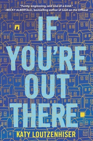 If You’re Out There by Katy Loutzenhiser | Review